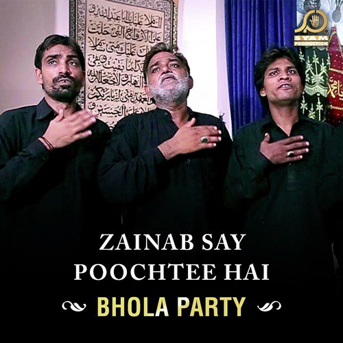 Zainab Say Poochtee Hai - Bhola Party