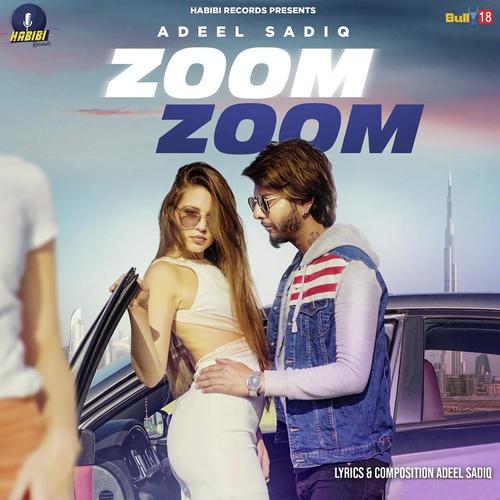 Zoom Zoom - Adeel Sadiq