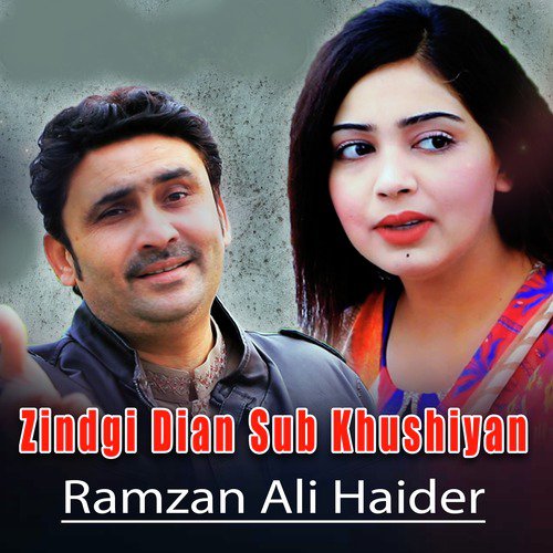 Zindgi Dian Sub Khushiyan - Ramzan Ali Haider