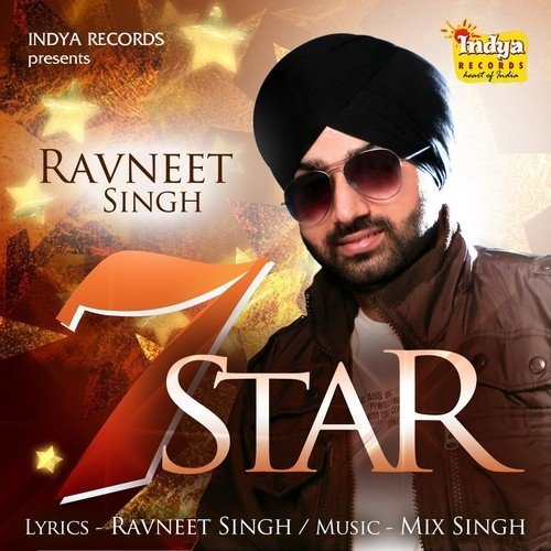 7 Star - Ravneet Singh
