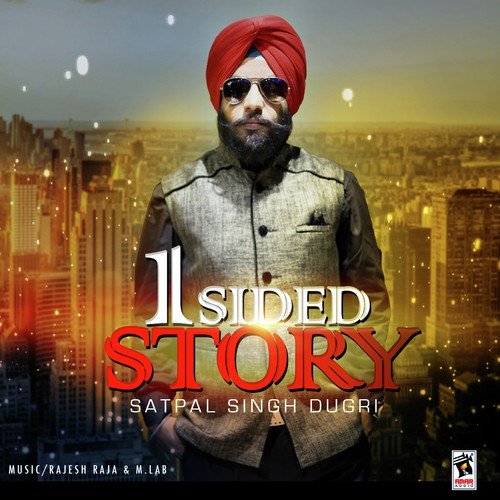 1 Sided Story - Satpal Singh Dugri