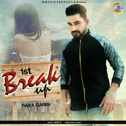 1st Breakup - Raka Garry