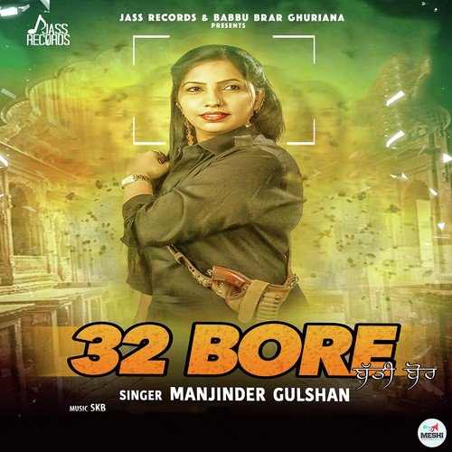 32 Bore - Manjinder Gulshan