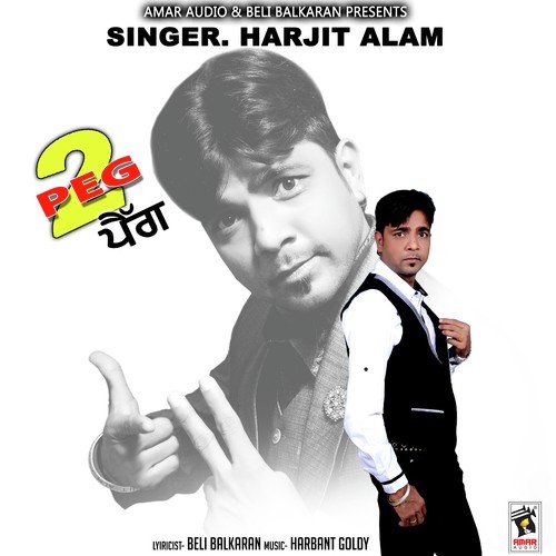 2 Peg - Harjit Alam