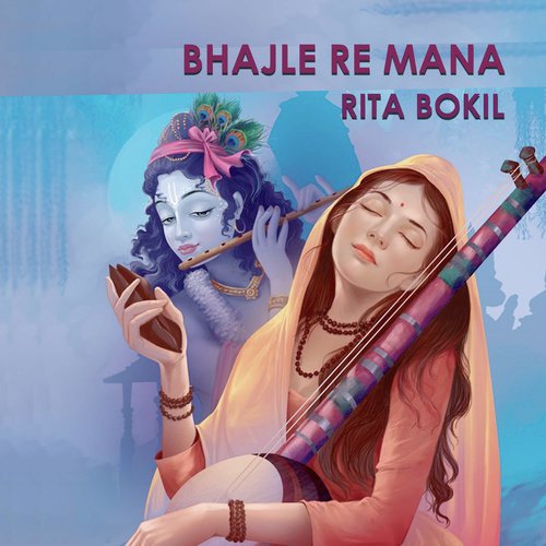 Bhajle Re Mana - Rita Bokil
