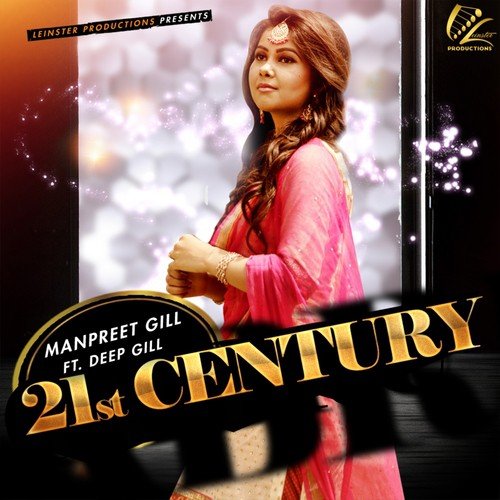 21st Century - Manpreet Gill, Deep Gill