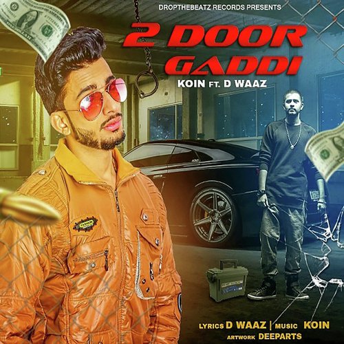 2 Door Gaddi (feat. D Waaz) - Koin