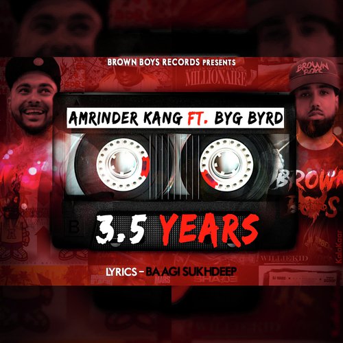 3.5 Years - Amrinder Kang