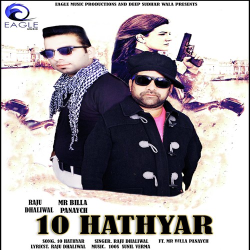 10 Hathyar - Raju Dhaliwal, Mr Billa Panaych