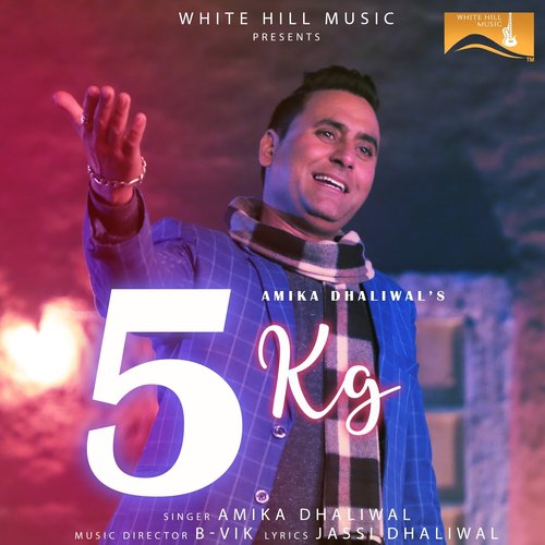 5 Kg - Amika Dhaliwal