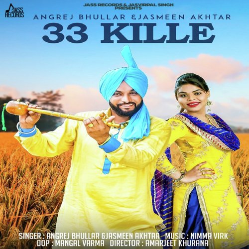 33 Kille - Angrej Bhullar, Jasmeen Akhtar
