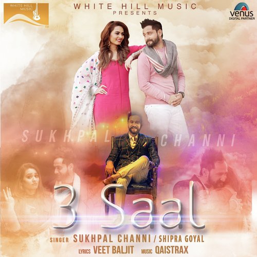 3 Saal - Sukhpal Channi, Shipra Goyal