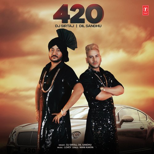 420 - DJ Sirtaj, Dil Sandhu