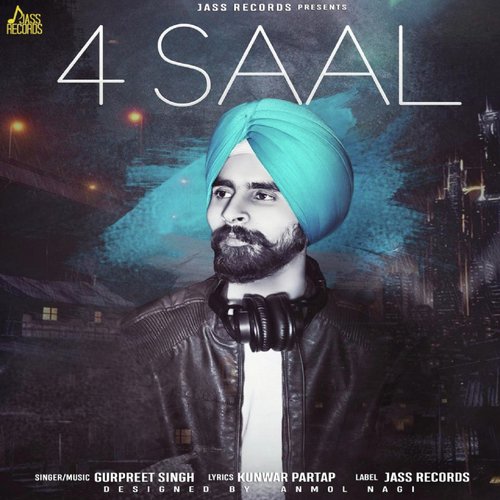 4 Saal - Gurpreet Singh