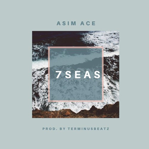 7 Seas - Asim Ace