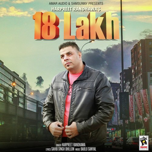 18 Lakh - Harpreet Randhawa