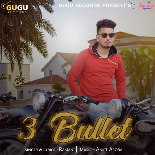 3 Bullet - Raman