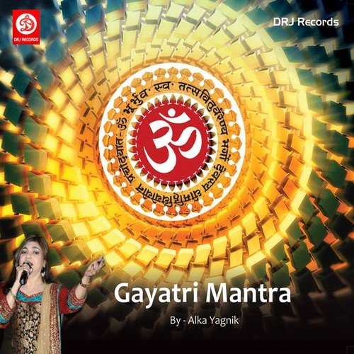 Gayatri Mantra - Alka Yagnik