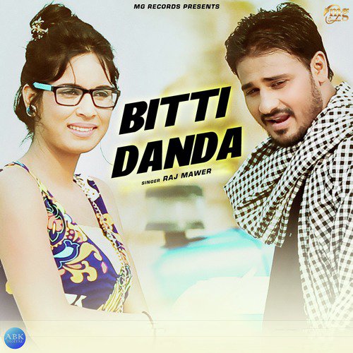 Bitti Danda - Raj Mawer
