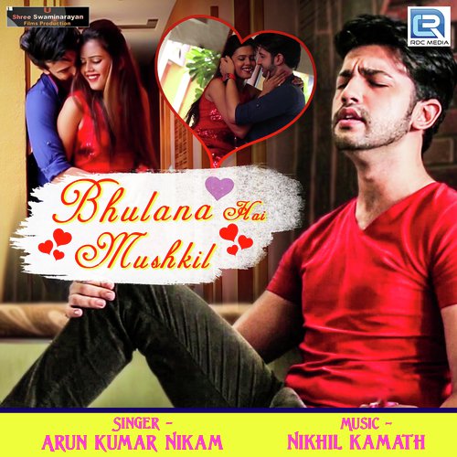 Bhulana Hai Mushkil - Arun Nikam