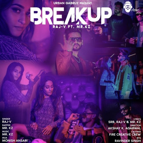 Breakup - RAJ-V, Mr. Kz