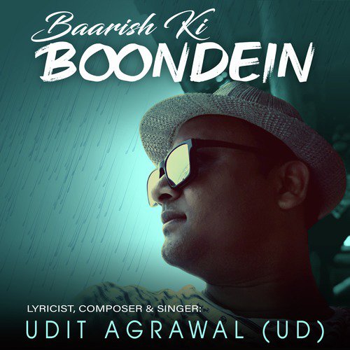 Baarish Ki Boondein - Udit Agrawal (UD)