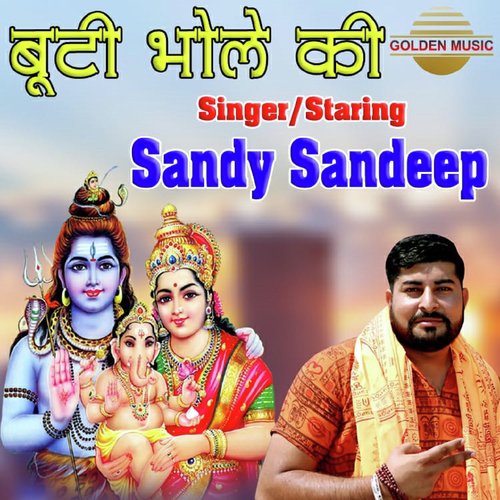 Booti Bhole Ki - Sandy Sandeep