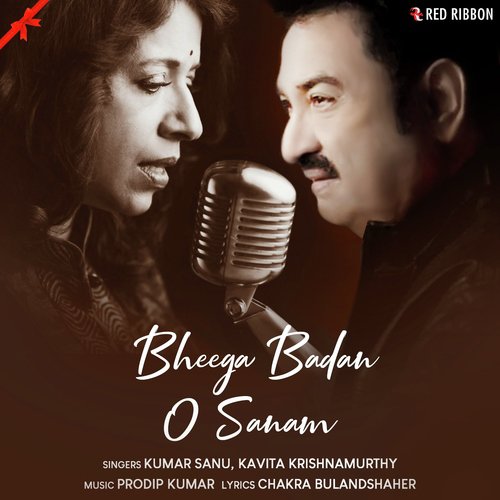 Bheega Badan O Sanam - Kumar Sanu, Kavita Krishnamurthy