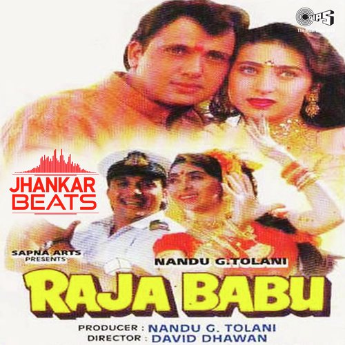 Pak Chik Pak Raja Babu   Jhankar - Arvind Akela