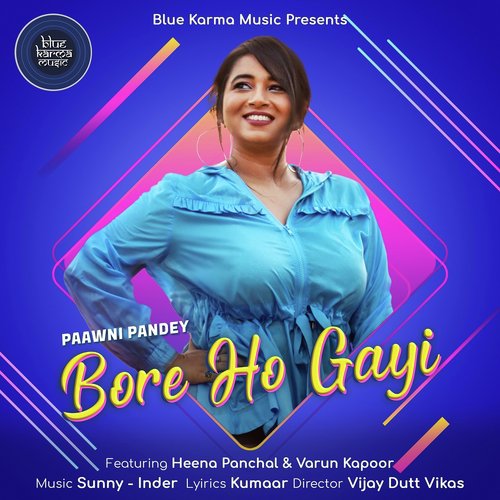 Bore Ho Gayi - Paawni Pandey