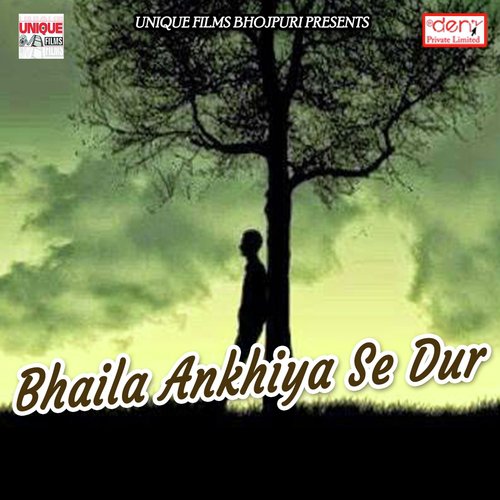 Bhaila Ankhiya Se Dur - Various Artists