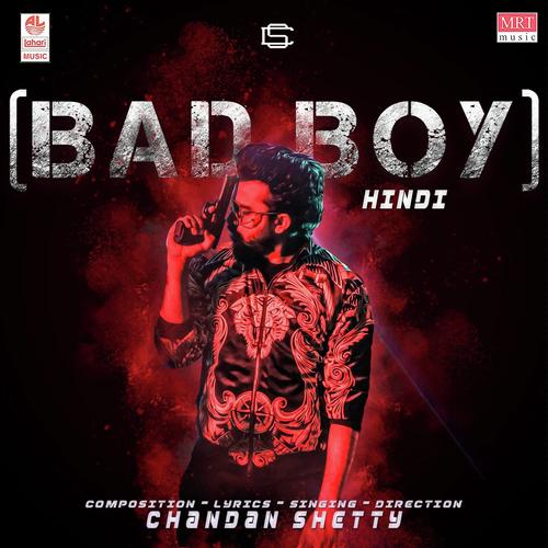 Bad Boy - Chandan Shetty