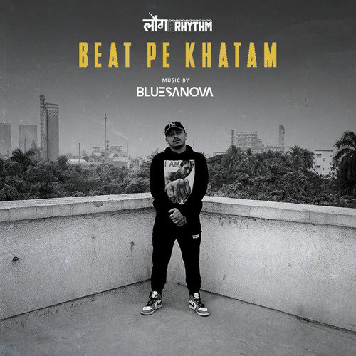 Beat Pe Khatam - Logarhythm, Bluesanova