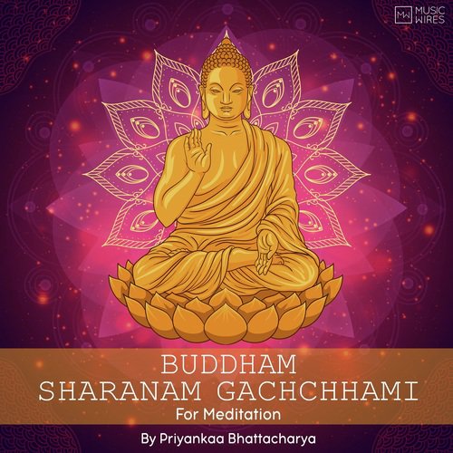 Buddham Sharanam Gachchhami - Priyankaa Bhattacharya