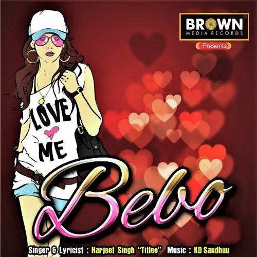 Bebo - Harjeet Singh Titlee