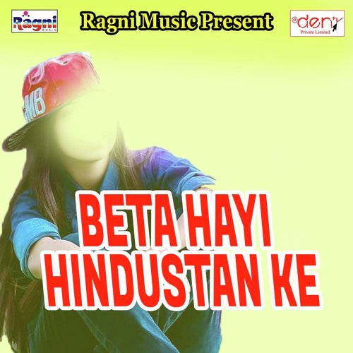 Beta Hayi Hindustan Ke - Various Artists