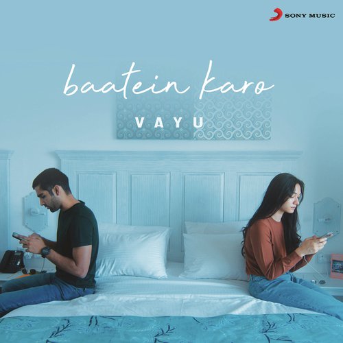 Baatein Karo - Vayu