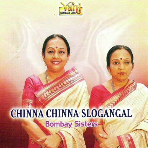 Chinna Chinna Slogangal (Cont...) - Bombay Sisters, Traditional