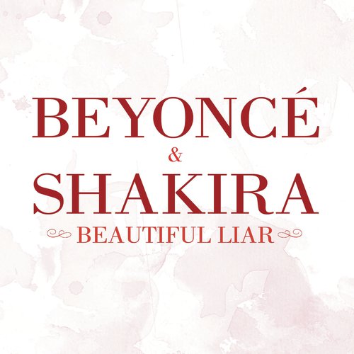 Beautiful Liar (Spanglish Version) - Beyonc, Shakira