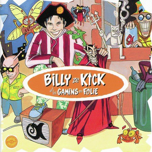 Jean Mich Much - Billy Ze Kick Et Les Gamins En Folie