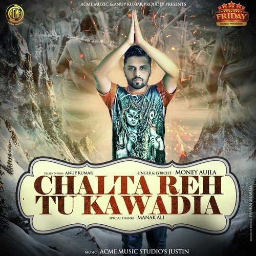 Chalta Reh Tu Kawadiya - Money Aujla