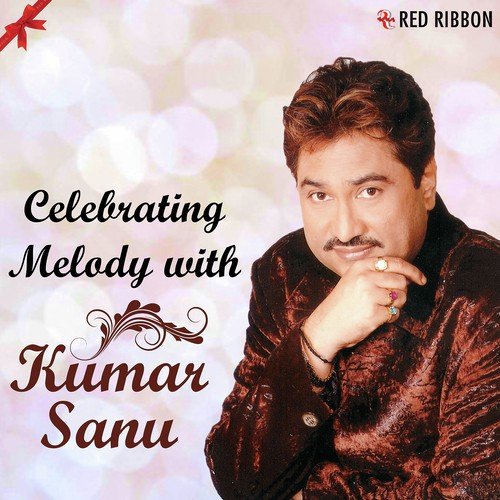 Aa Gaye Din Aise - Kumar Sanu
