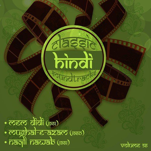 Mohabbat Ki Jhooti Kahani (From Mughal E Azam) - Babul