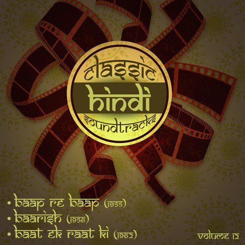 Phir wohi chand wohi hum (From Baarish) - Hemant Kumar
