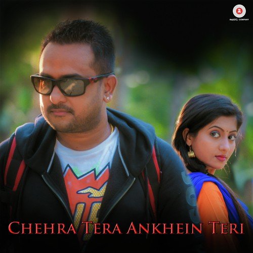Chehra Tera Ankhein Teri - Rajib-Mouna