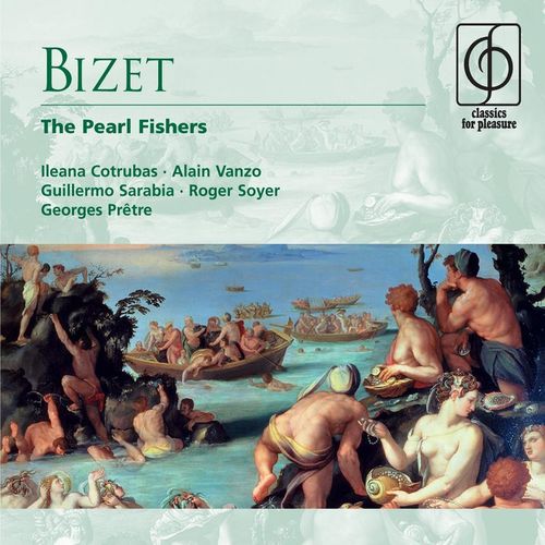 Les Pcheurs de perles, Act III Scene 2 Hlas Quont ils fait de Lela (Nadir, Villagers, Fishermen, High Priests, Nourabad) - a titleSongs performed by Ileana CotrubasAlain VanzoGuillermo SarabiaRoger SoyerGeorges Prtre class 