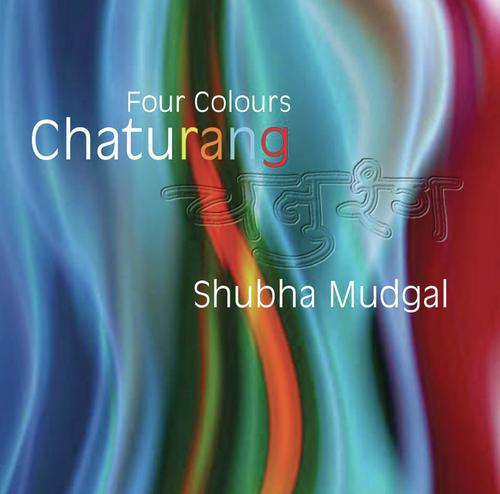 Chaturang Gaao (Chaturang in Teentaal) - Shubha Mudgal