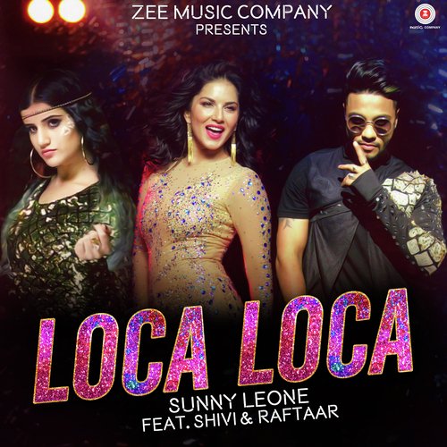 Loca Loca - Millind Gaba, Ikka, Pallavi Gaba