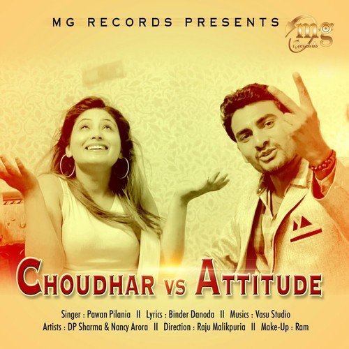 Choudhar vs. Attitude - Pawan Pilania
