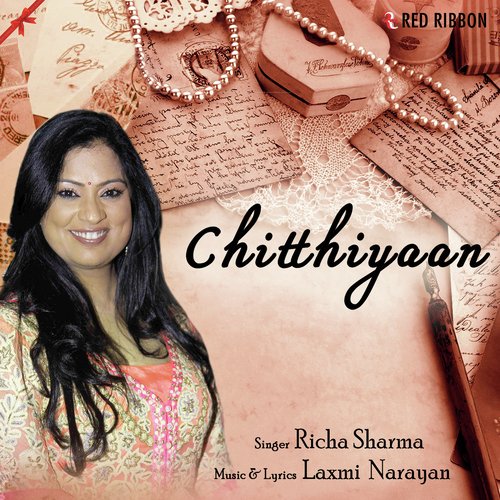 Chitthiyaan - Richa Sharma